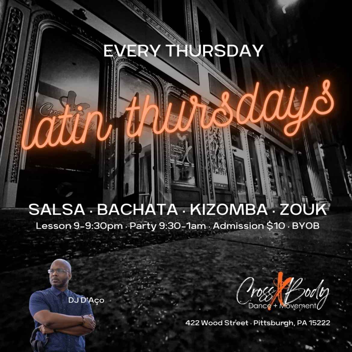 Latin Thursdays Every Thursday Night Crossbody Dance + Movement 422 Wood Street Pittsburgh, PA 15222